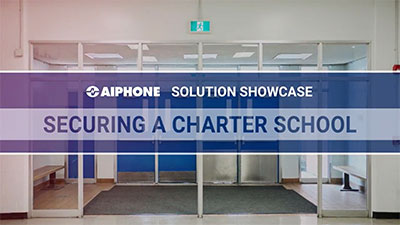 Solution Showcase Charter School Aiphone